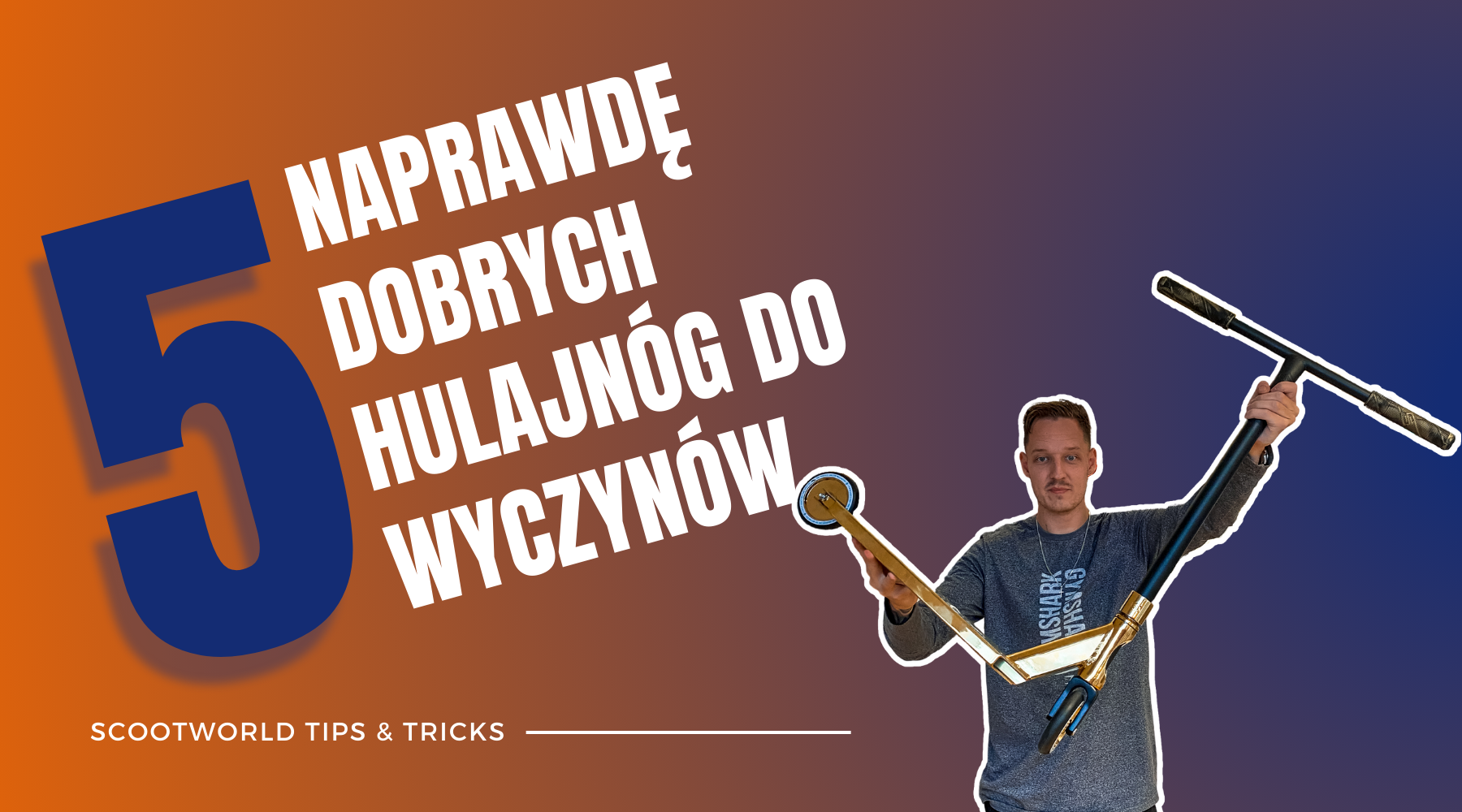 5 naprawdę dobrych hulajnóg do wyczynów